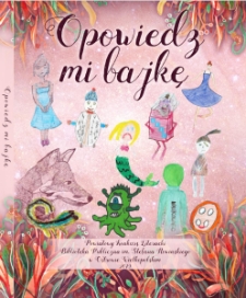 Opowiedz mi bajkę, [2019]