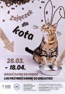 Zajączek dla kota, 28.03-18.04