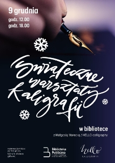 Świąteczne warsztaty z kaligrafii w bibliotece z Małgosią Małecką/Hello calligraphy
