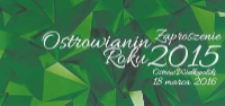 Zaproszenie : Ostrowianin Roku 2015, Ostr&oacute;w Wielkopolski 18 marca 2016