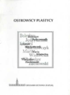 Ostrowscy plastycy : Jędraszczyk Bolesław, Stachowczyk Edward, Winiecka Maria, Zuchowski Władysław, 1998