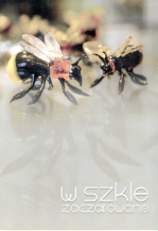 W szkle zaczarowane
